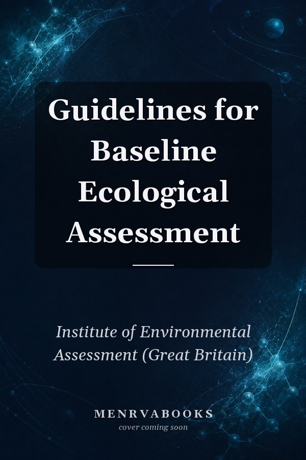 Guidelines for Baseline Ecological Assessment