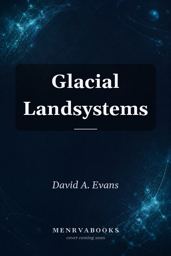 Glacial Landsystems