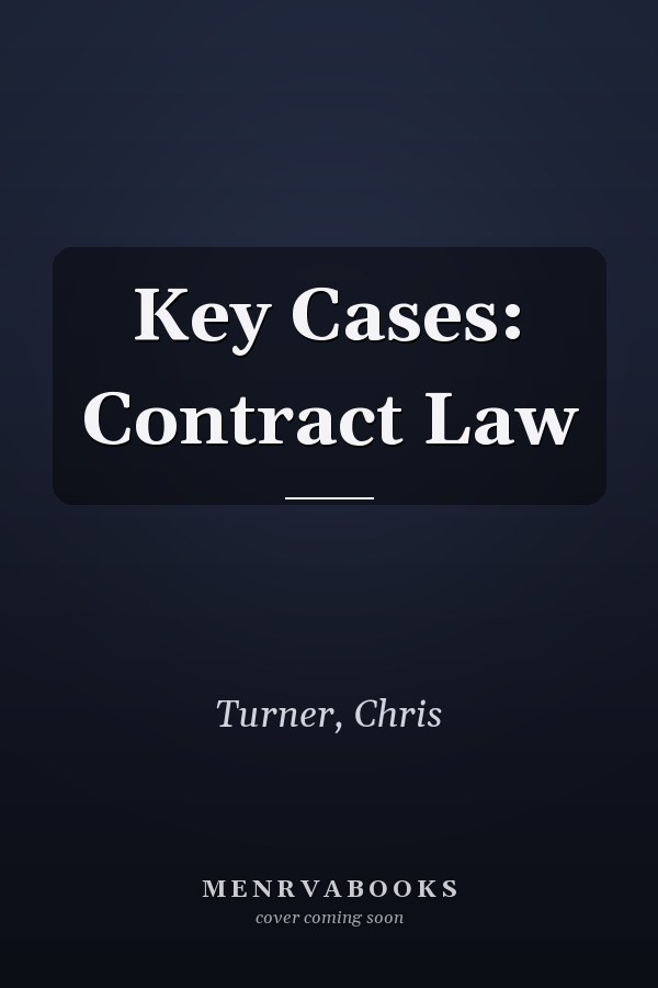 Key Cases: Contract Law