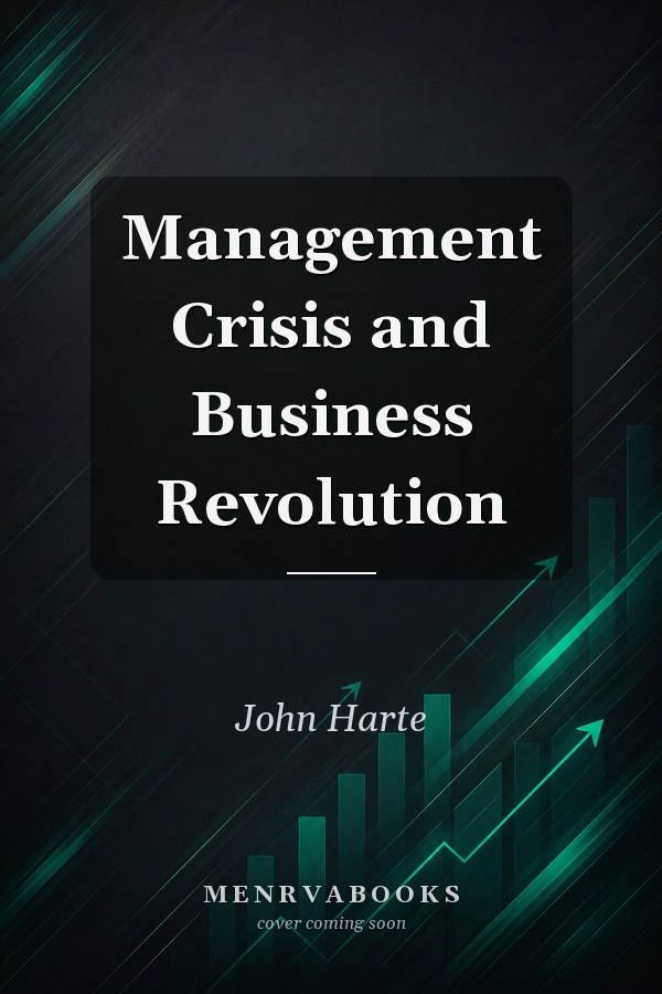 Management Crisis and Business Revolution