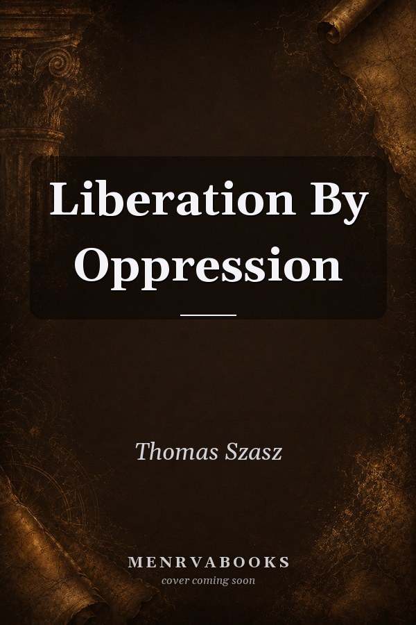 Liberation By Oppression