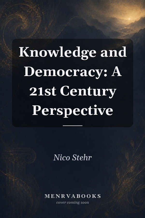 Knowledge and Democracy: A 21st Century Perspective