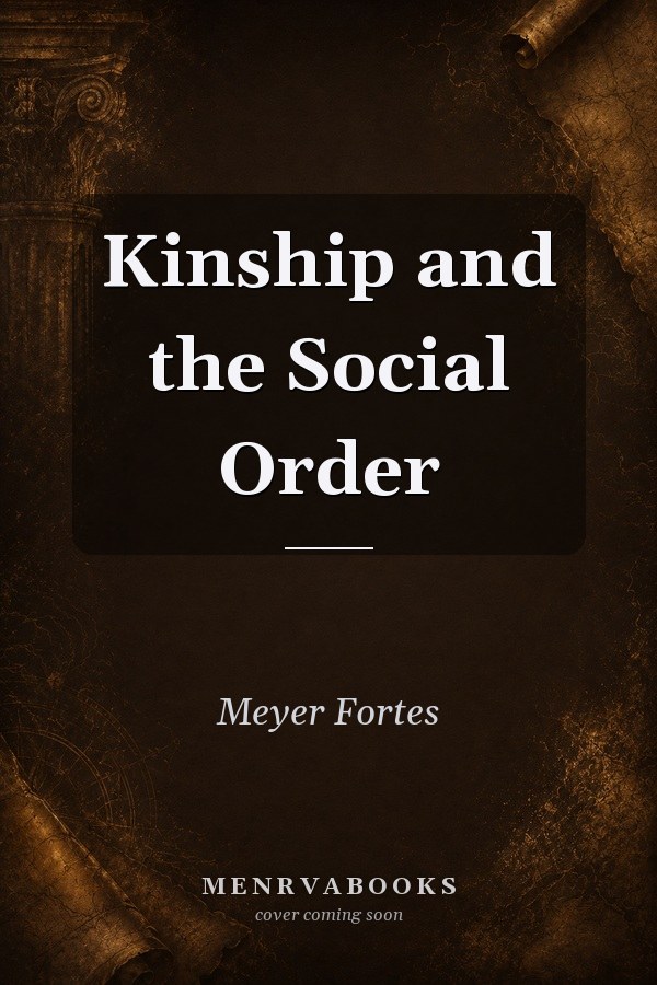 Kinship and the Social Order