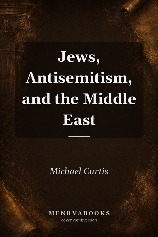 Jews, Antisemitism, and the Middle East