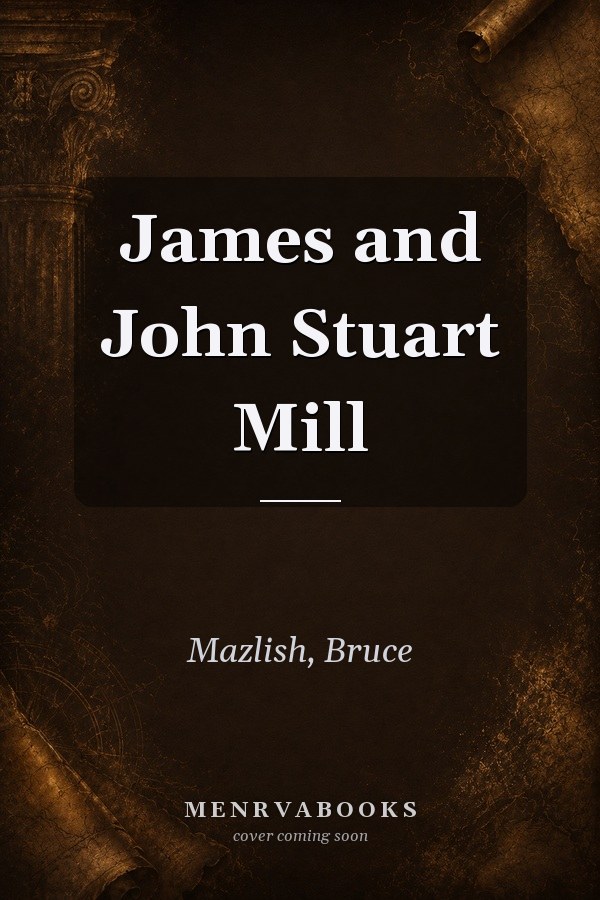 James and John Stuart Mill