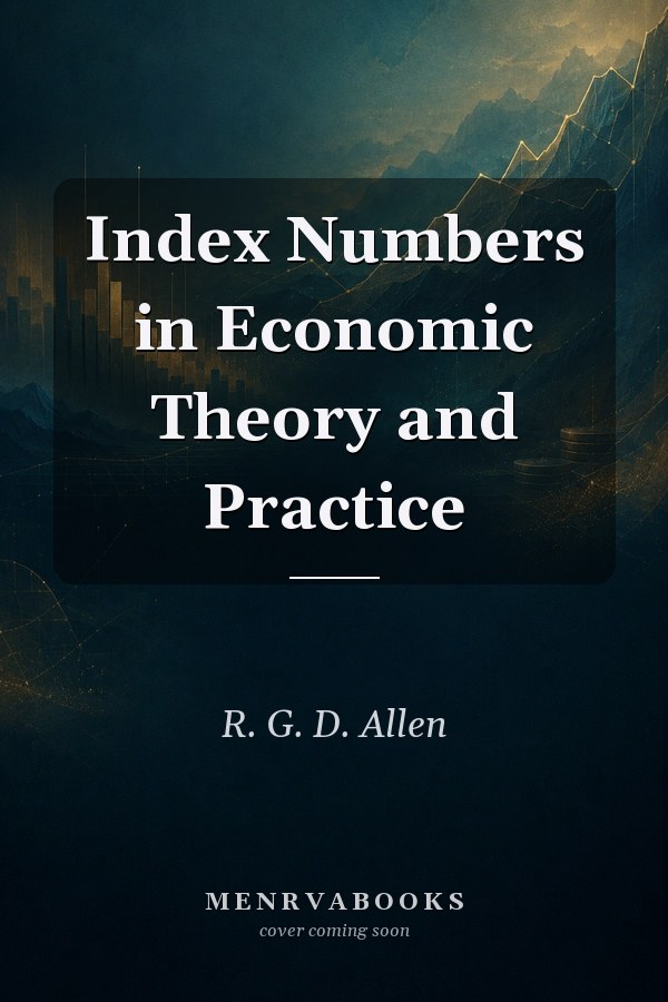 Index Numbers in Economic Theory and Practice