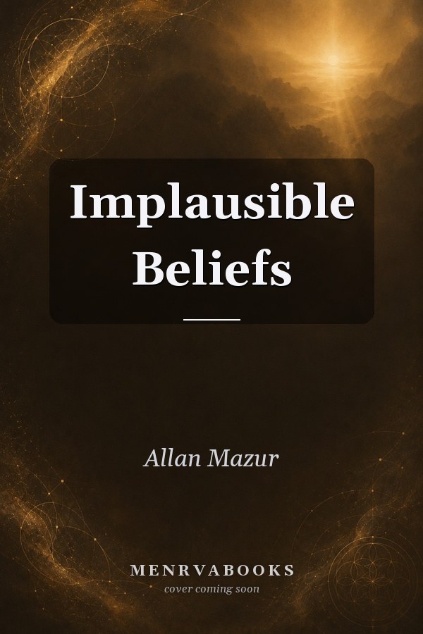 Implausible Beliefs