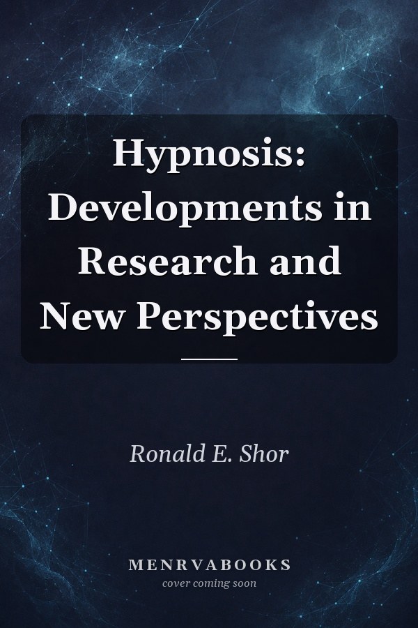 Hypnosis: Developments in Research and New Perspectives