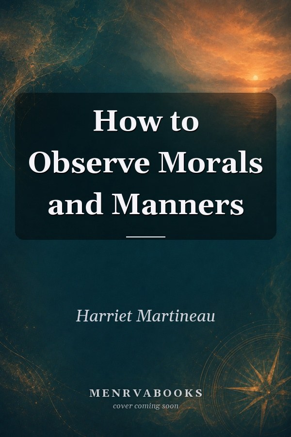 How to Observe Morals and Manners