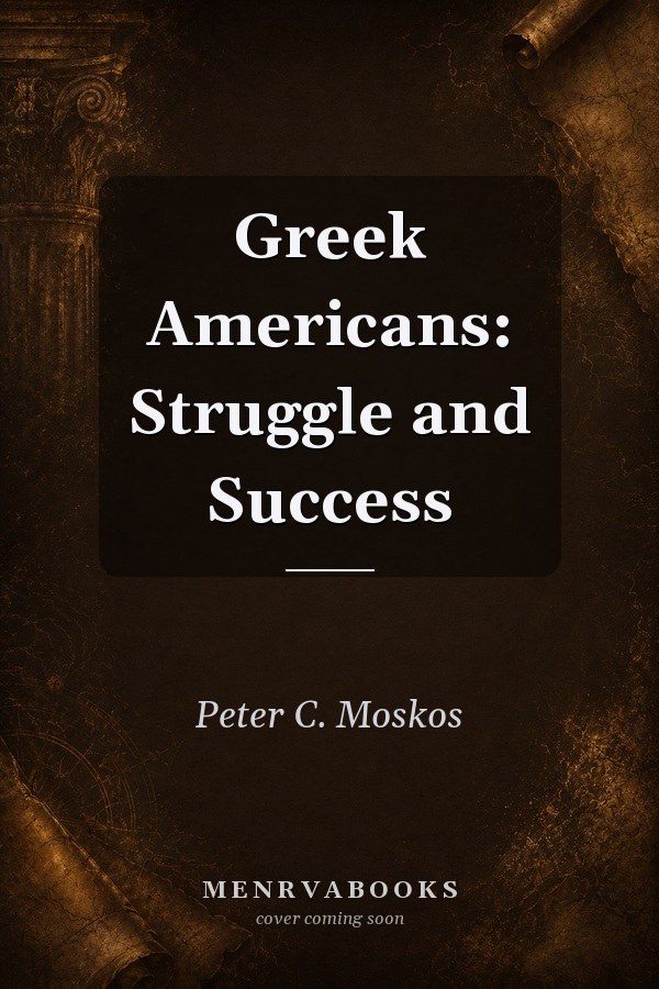 Greek Americans: Struggle and Success
