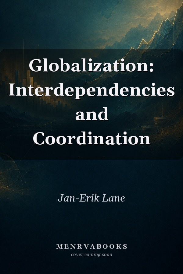Globalization: Interdependencies and Coordination