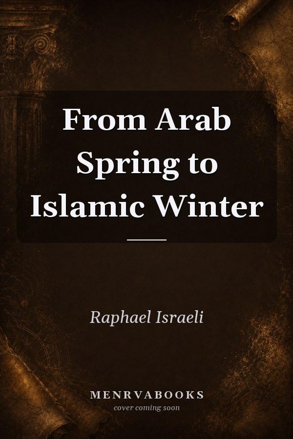 From Arab Spring to Islamic Winter