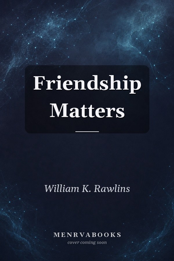 Friendship Matters
