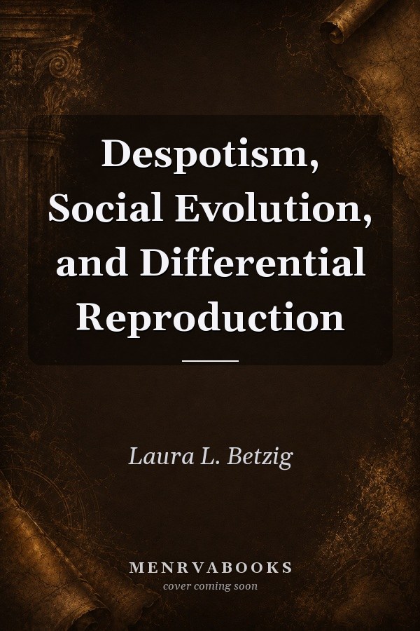 Despotism, Social Evolution, and Differential Reproduction