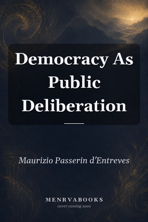 Democracy As Public Deliberation