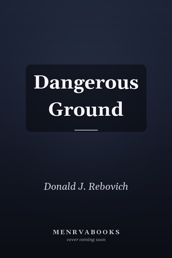 Dangerous Ground