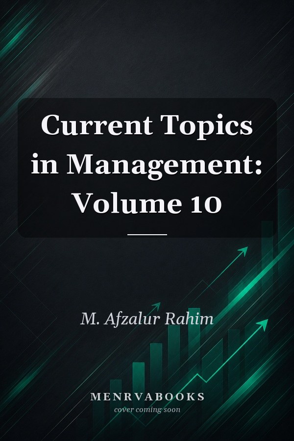 Current Topics in Management: Volume 10