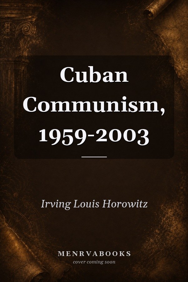 Cuban Communism, 1959-2003