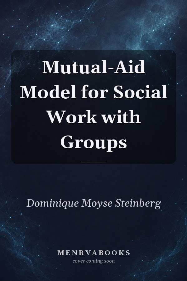 Mutual-Aid Model for Social Work with Groups