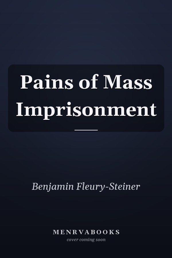 The Pains of Mass Imprisonment