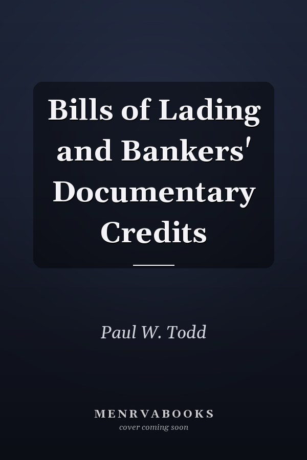 Bills of Lading and Bankers' Documentary Credits