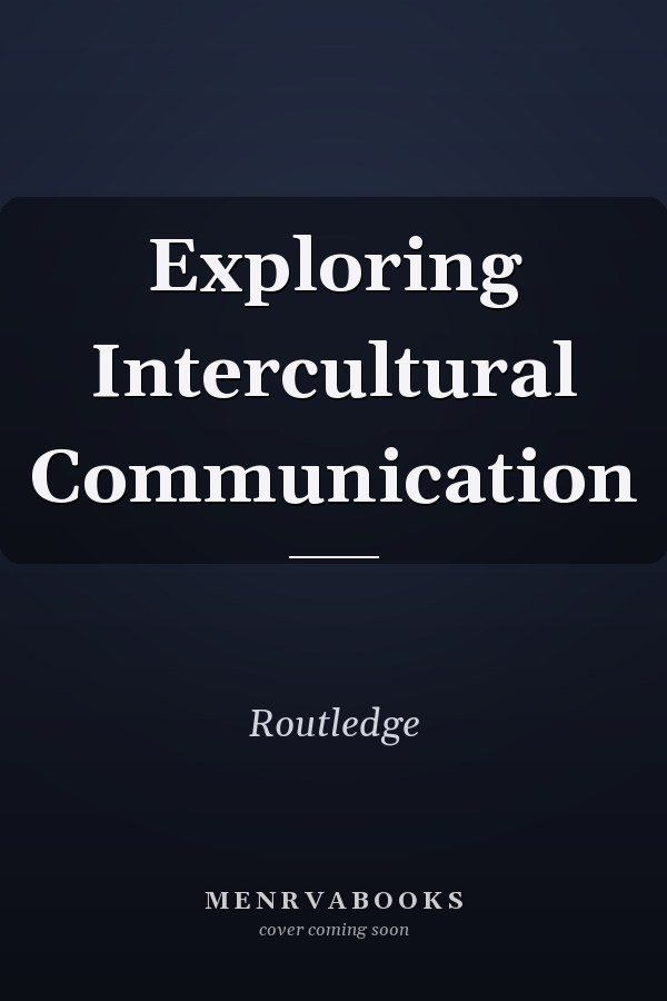 Exploring Intercultural Communication