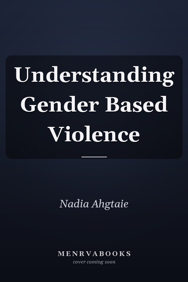 Understanding Gender Based Violence