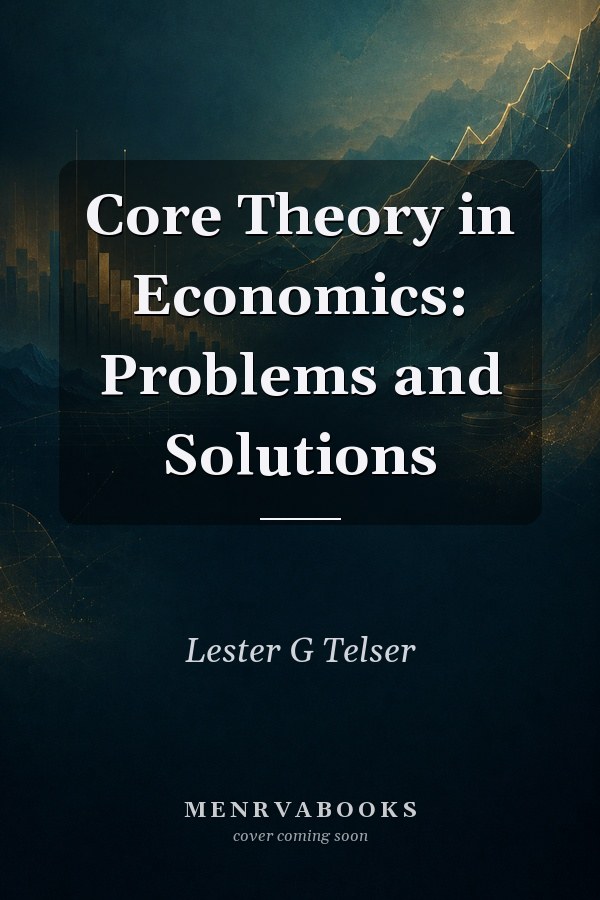 Core Theory in Economics: Problems and Solutions