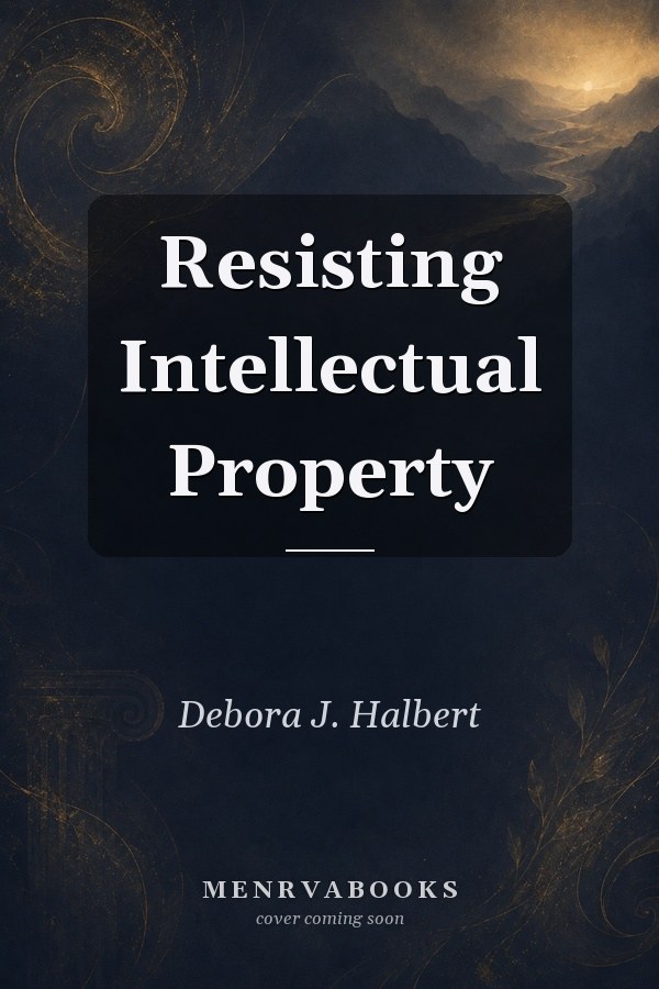 Resisting Intellectual Property