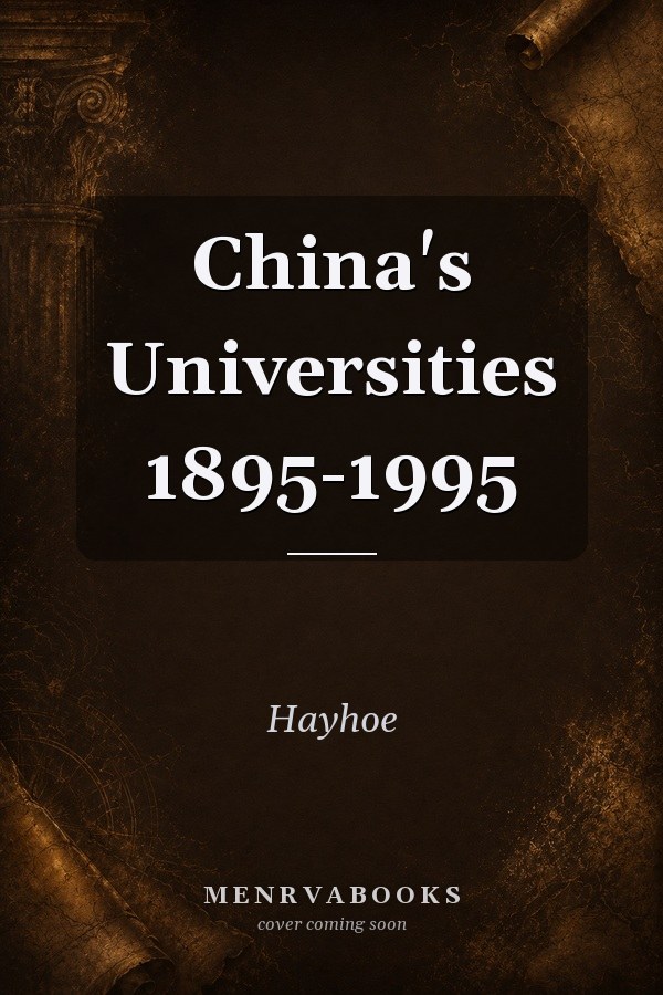 China's Universities 1895-1995