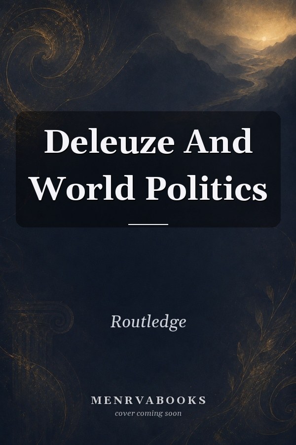 Deleuze and World Politics
