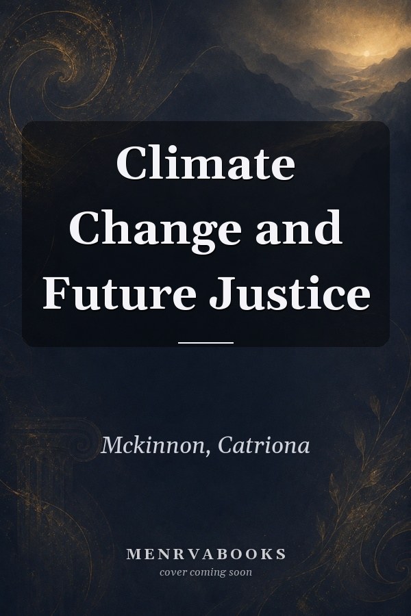Climate Change and Future Justice