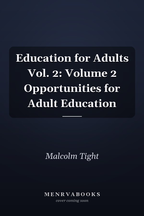 Education for Adults: Opportunities for Adult Education