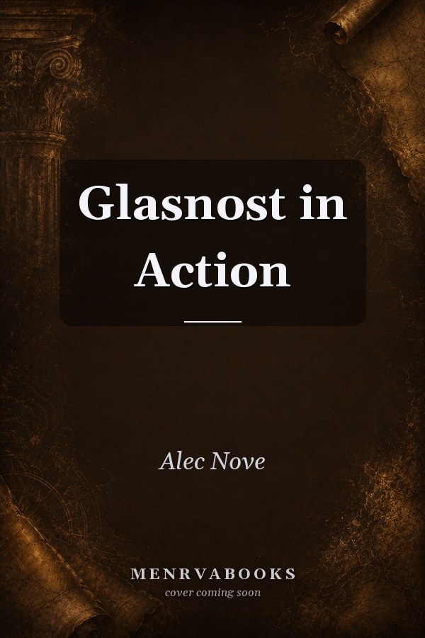 Glasnost in Action