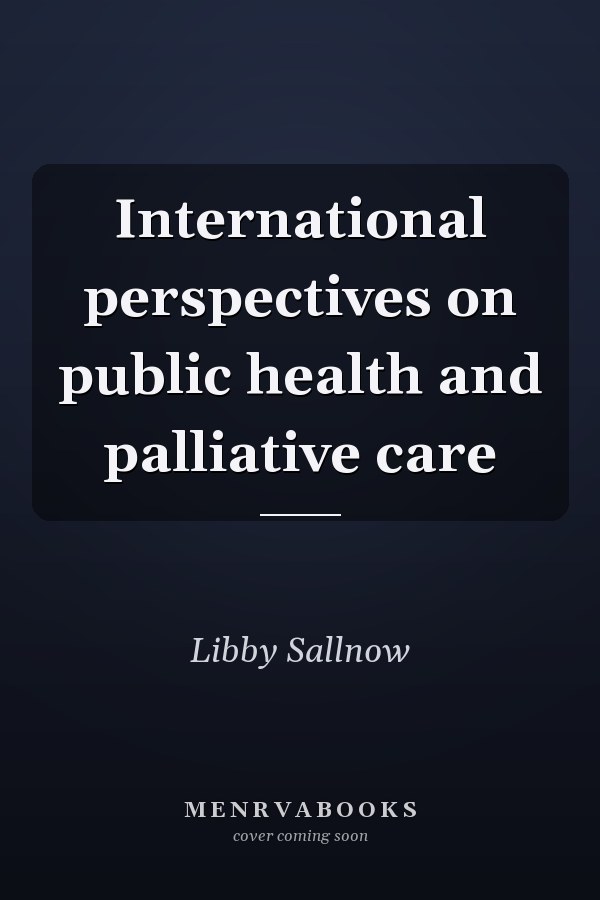 International Perspectives on Public Health and Palliative Care