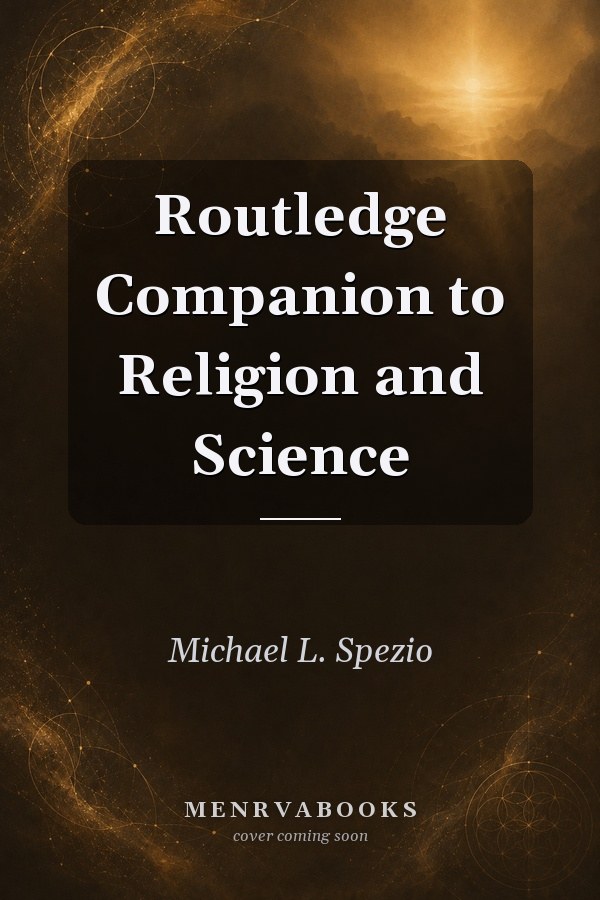 Routledge Companion to Religion and Science