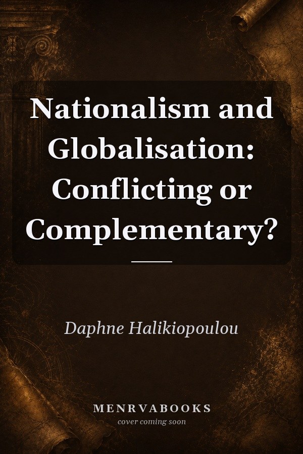 Nationalism and Globalisation: Conflicting or Complementary?