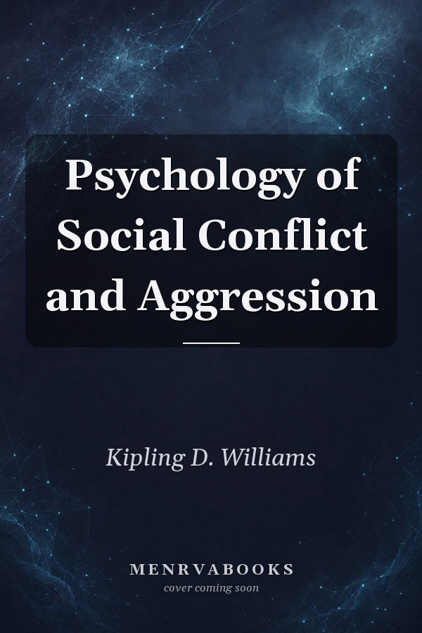 Psychology of Social Conflict and Aggression