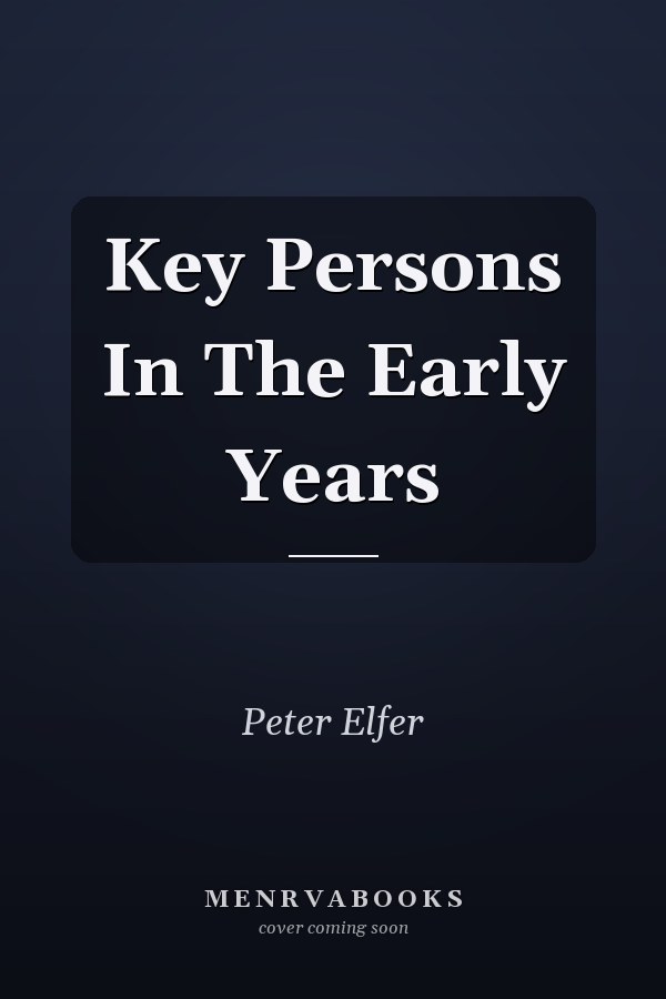 Key Persons in the Early Years