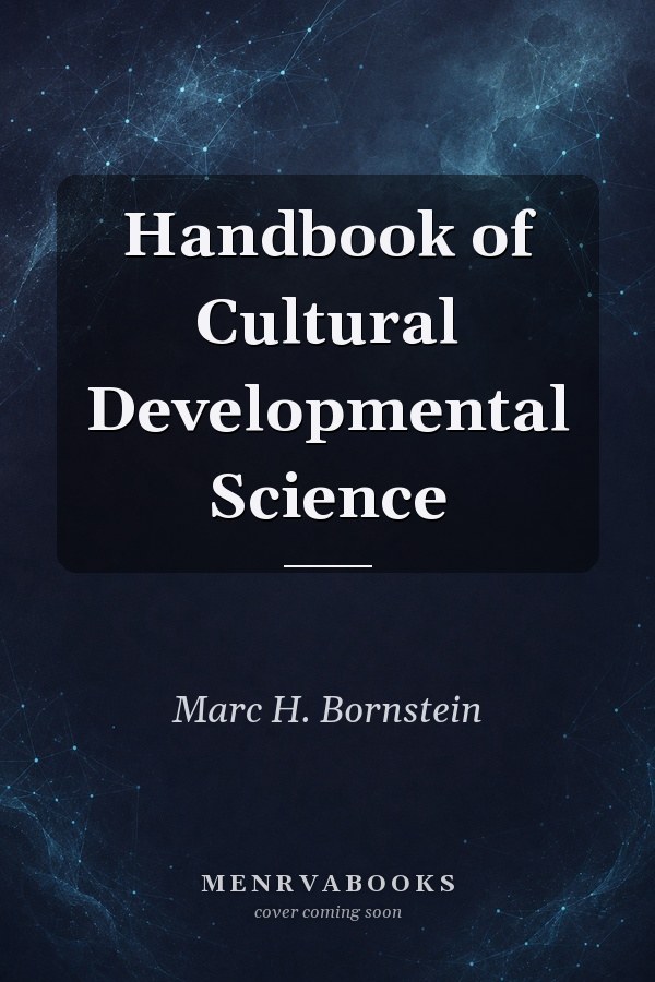 Handbook of Cultural Developmental Science