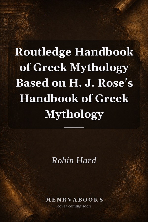 Routledge Handbook of Greek Mythology