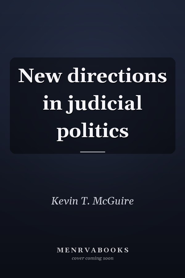 New directions in judicial politics