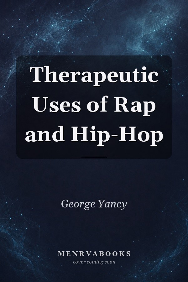 Therapeutic Uses of Rap and Hip-Hop