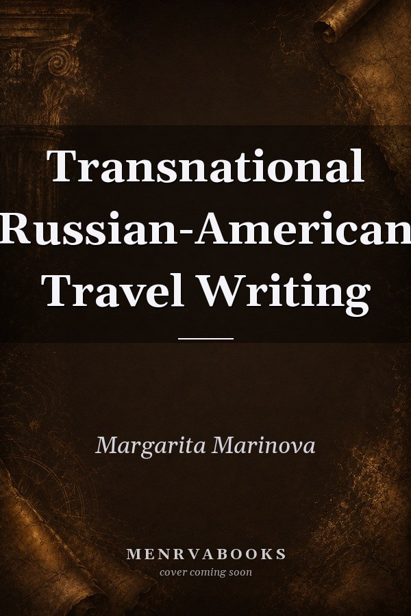 Transnational Russian-American Travel Writing