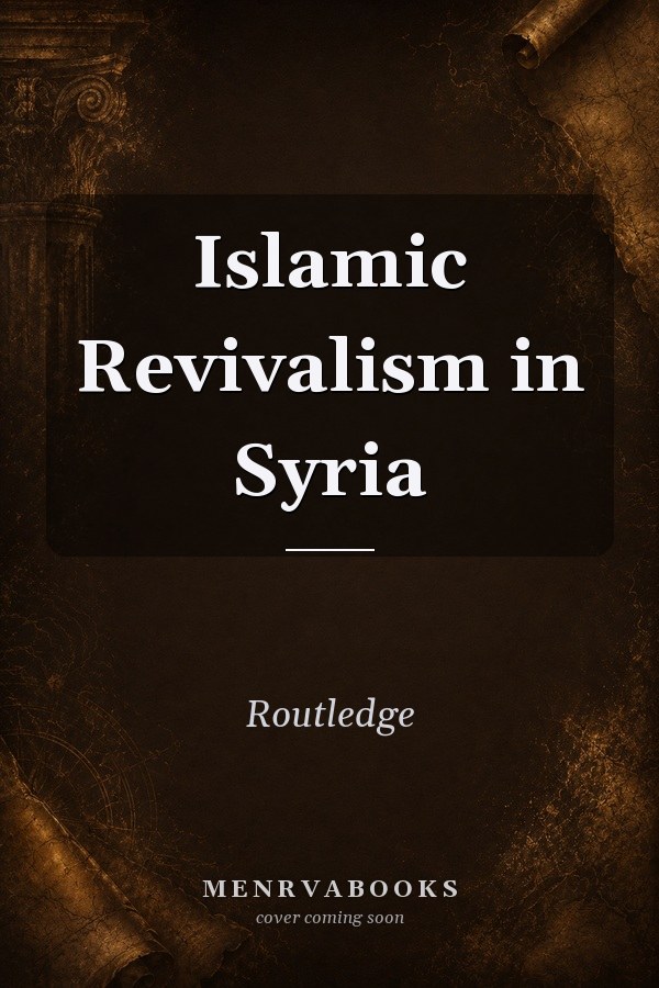 Islamic Revivalism in Syria