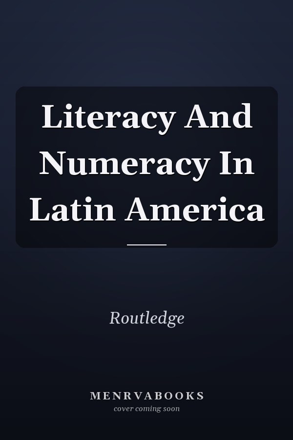 Literacy and Numeracy in Latin America