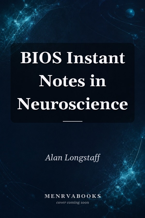 BIOS Instant Notes in Neuroscience
