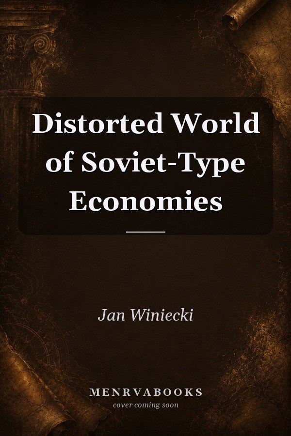 Distorted World of Soviet-Type Economies