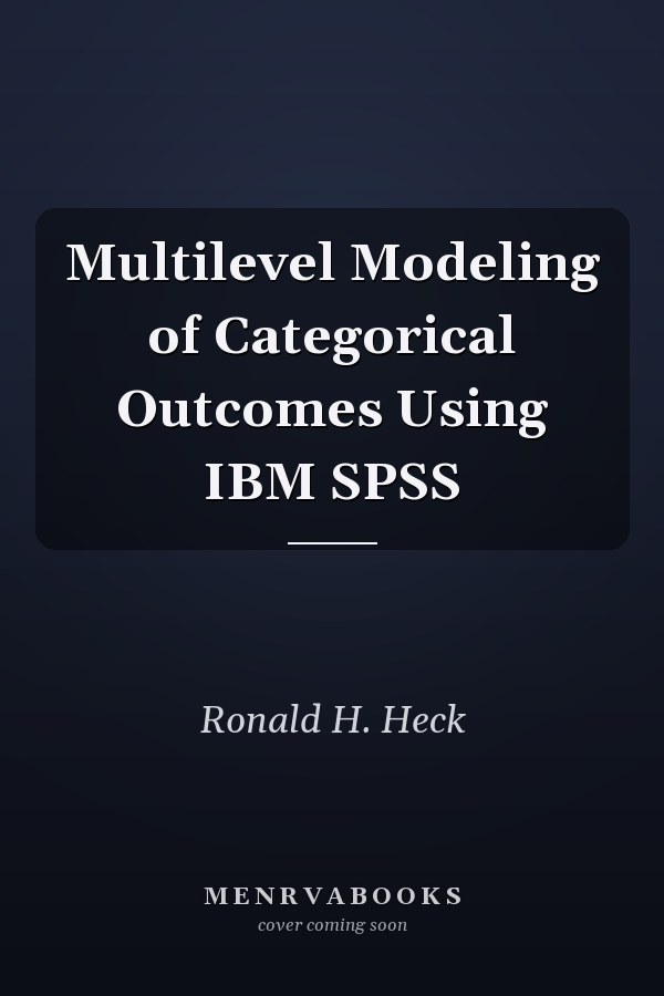 Multilevel Modeling of Categorical Outcomes Using IBM SPSS