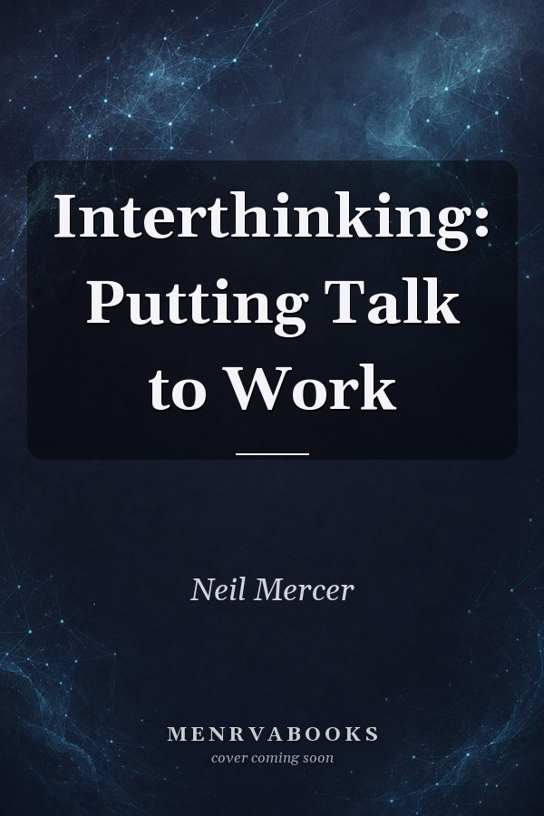 Interthinking: Putting Talk to Work